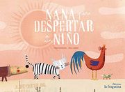 Nana Para Despertar A Un Niño (in Spanish)