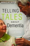 Telling Tales about Dementia: Experiences of Caring (en Inglés)