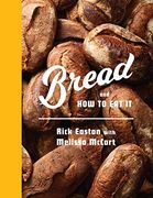 Bread and how to eat it: A Cookbook (en Inglés)