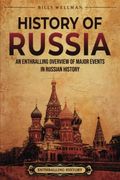 History of Russia: An Enthralling Overview of Major Events in Russian History (en Inglés)