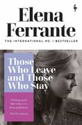 Those who Leave and Those who Stay: Elena Ferrante (Neapolitan Quartet) (en Inglés)