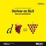 Derivar es Fácil (2ª Ed. ): Manual Autodidáctico (Libros Profesionales)
