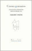 Cánones subversivos: Ensayos de literatura hispanoamericana (Textos y pretextos)