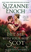 Hit me With Your Best Scot (Wild Wicked Highlanders) (en Inglés)