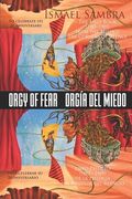 Orgy of fear Orgía del miedo: The First Book (1985-1989) from the trilogy The Corners of Silence, Libro Primero (1985-1989) de la trilogía Los Ángul (en Inglés)