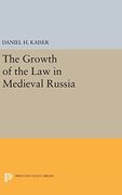 The Growth of the Law in Medieval Russia (Princeton Legacy Library)