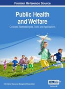 Public Health and Welfare: Concepts, Methodologies, Tools, and Applications, VOL 3 (en Inglés)