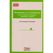 Gobierno o la Universidad de los Consejos, Asambleas, Comisiones y Comités (in Spanish)