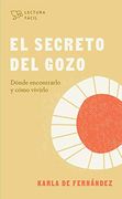 El Secreto del Gozo (Lectura Fácil)