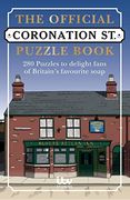 The Official Coronation Street Puzzle Book: 280 Puzzles to Delight Fans of Britain'S Favourite Soap (en Inglés)