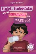Gabi, Gabriela, tem Espaguete na Panela (Ebook) (en Portugués)