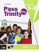 Pass Trinity. Student's Book. Grades 1-2. Per le Scuole Superiori. Con cd Audio (Examinations) 
