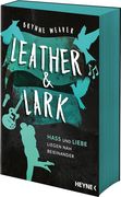 Leather & Lark - Hass und Liebe Liegen nah Beieinander (en Alemán)