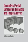 Geometric Partial Differential Equations and Image Analysis (en Inglés)