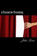 A Passion for Presenting (en Inglés)