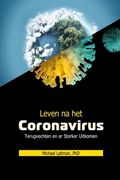 Leven na het Coronavirus: Terugvechten en er Sterker Uitkomen