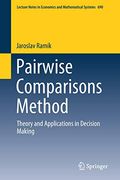 Pairwise Comparisons Method: Theory and Applications in Decision Making (Lecture Notes in Economics and Mathematical Systems) (en Inglés)