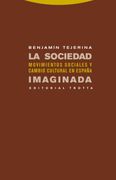 La Sociedad Imaginada: Movimientos Sociales y Cambio Cultural en España (Estructuras y Procesos. Ciencias Sociales) (in Spanish)