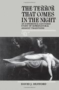 the terror that comes in the night,an experience-centered study of supernatural assault traditions