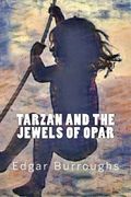 Tarzan and the Jewels of Opar (en Inglés)