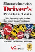 Massachusetts Driver'S Practice Tests: 700+ Questions, All-Inclusive Driver'S ed Handbook to Quickly Achieve Your Driver'S License or Learner'S Permit (Cheat Sheets + Digital Flashcards + Mobile App) (en Inglés)