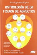 Astrología de la Figura de Aspectos: Una Nueva Interpretación Global del Horóscopo