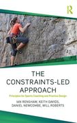 The Constraints-led Approach For Sport Coaching: Principles Of Practice Design (routledge Studies In Constraints-based Methodologies In Sport) (en Inglés)