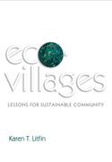 Ecovillages: Lessons For Sustainable Community