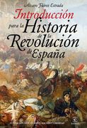 Introducción Para la Historia de la Revolución de España (Fundación dos de Mayo)