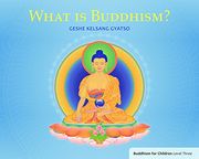 what is buddhism?: buddhism for children level 3 (en Inglés)