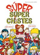 Súper Chistes - Súper Súper Chistes: El Mejor Libro de Chistes Para Niños y Niñas