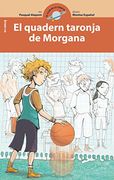El quadern taronja de Morgana (El club de la ciència) (en Catalán)
