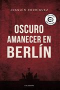 Oscuro Amanecer en Berlín