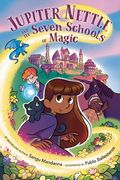 Jupiter Nettle and the Seven Schools of Magic (en Inglés)