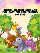 Animal Coloring Book And Fun fact you need to know For Kids (en Inglés)
