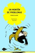 un monton de problemas