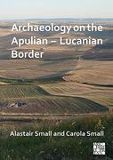 Archaeology on the Apulian - Lucanian Border (en Italiano)