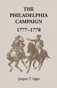 The Philadelphia Campaign, 1777-1778 (en Inglés)
