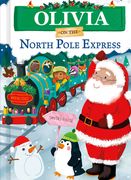 Olivia on the North Pole Express (en Inglés)