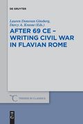 After 69 CE - Writing Civil War in Flavian Rome 
