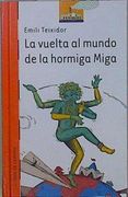 La Vuelta al Mundo de la Hormiga Miga