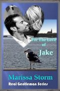 For The Love of Jake (en Inglés)