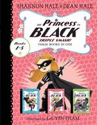 The Princess in Black Triple Smash!  Three Books in one