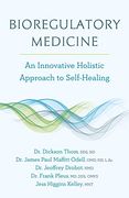 Bioregulatory Medicine: An Innovative Holistic Approach to Self-Healing (en Inglés)