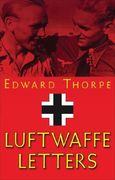 The Luftwaffe Letters (en Inglés)