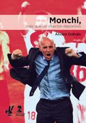 Monchi, más que un Director Deportivo (Deportes)