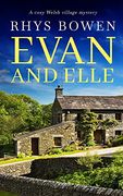 Evan and Elle a Cozy Welsh Village Mystery