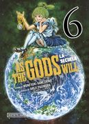 AS THE GODS WILL: LA SECUELA 6