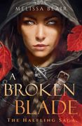 A Broken Blade. The Halfling Saga Book 1 (en Inglés)
