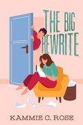 The Big Rewrite: A Romantic Comedy
